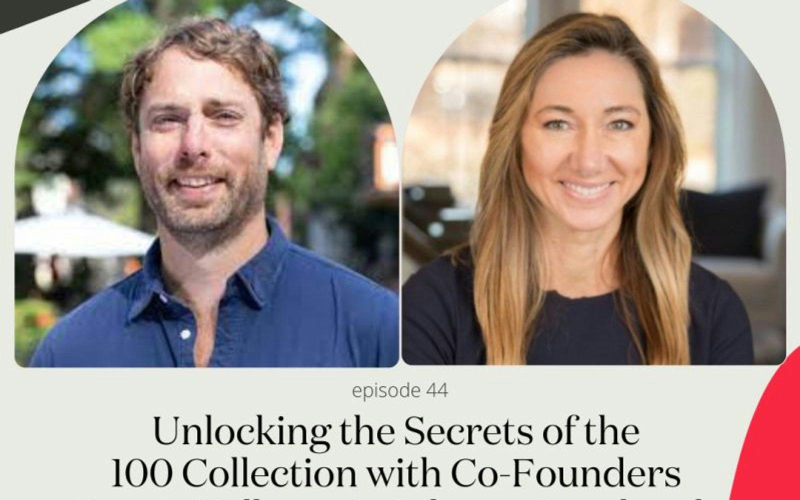 Unlocking the Secrets of the 100 Collection with Co-Founders Travis Wilburn & Rebecca Lombardo
